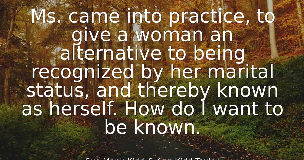 Sue Monk Kidd Ann Kidd Taylor Ms Came Into Practice To Give A